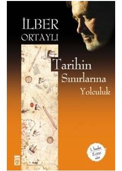 Tarihin Sinirlarina Yolculuk