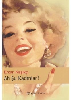 Ah Su Kadinlar Ercan Kasikci