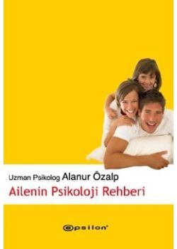 Ailenin Psikoloji Rehberi Alanur Özalp