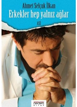 Erkekler Hep Yalniz Aglar