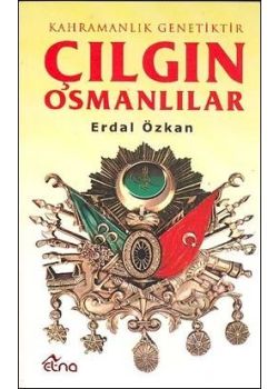 Cilgin Osmanlilar Erdal Özkan