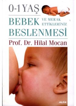 Bebek Beslenmesi ve  Merak Ettikleriniz 0 - 1 Yaş