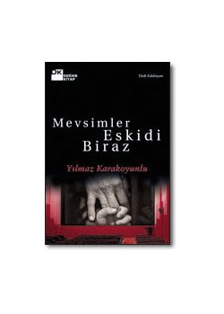 Mevsimler Eskidi Biraz