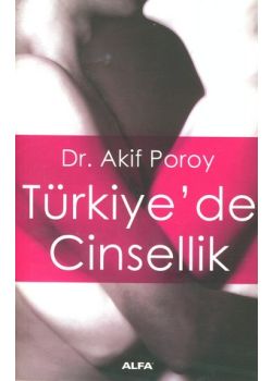 Türkiye'de Cinsellik Dr. Akif Poroy