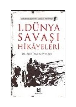 1. Dünya Savasi Hikayeleri