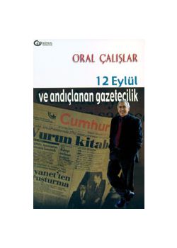 12 Eylül ve Ardiclanan Gazetecilik