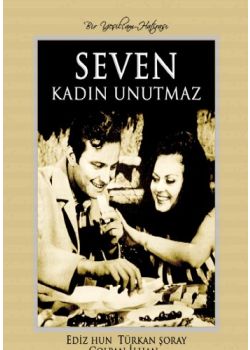 Seven Kadin Unutmaz Ediz Hun - Türkan Soray