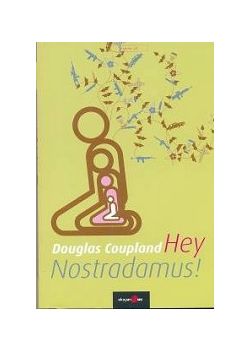 Hey Nostradamus Douglas Coupland
