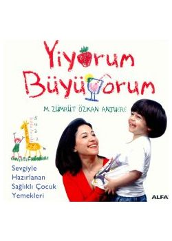 Yiyorum Büyüyorum M. Zümrüt Özkan