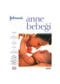 Anne ve Bebeği  (Ansiklopedik Boy / Renkli Resimli)