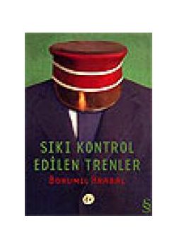 Sıkı Kontrol Edilen Trenler Ostree Sledovane Vlakty