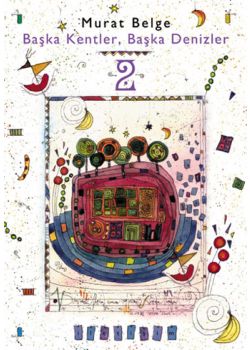 Baska Kentler, Baska Denizler 2