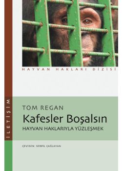 Kafesler Bosalsin Tom Regan