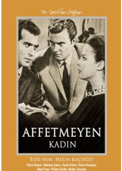 Affetmeyen Kadin (DVD) Ediz Hun - Hülya Kocyigit