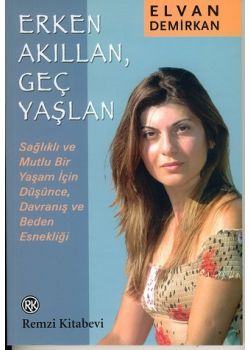 Erken Akillan, Gec Yaslan