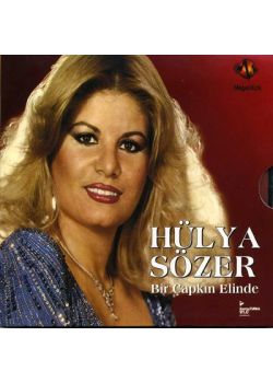 Bir Capkin Elinde Hülya Sözer