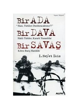 Bir Ada, Bir Dava, Bir Savas I. Nes'et Ikiz