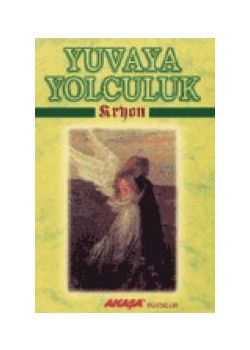 Yuvaya Yolculuk Kryon