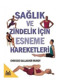 Saglik ve Zindelik icin Esneme Hareketleri Chrissie G. Mundy