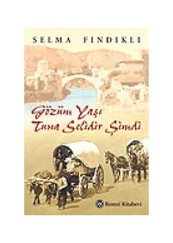 Gözüm Yasi Tuna Selidir Simdi Selma Findikli