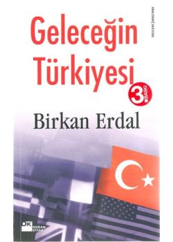 Gelecegin Türkiyesi Birkan Erdal