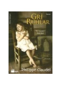 Gri Ruhlar Philippe Claudel