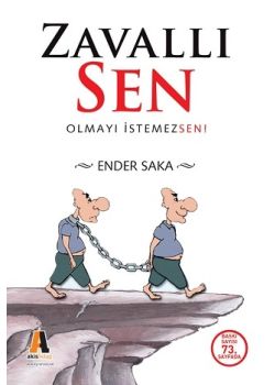 Zavallı Sen Olmayı İstemezsen