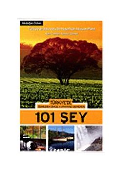 Türkiye´de Ölmeden Önce Yapmanız Gereken 101 Şey