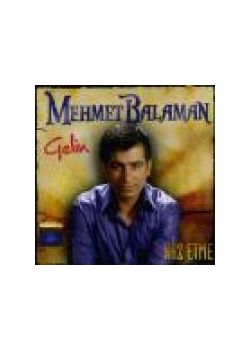 Gelin - Naz Etme Mehmet Balaman