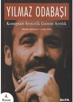 Konuşsam Sessizlik Gitsem Ayrılık