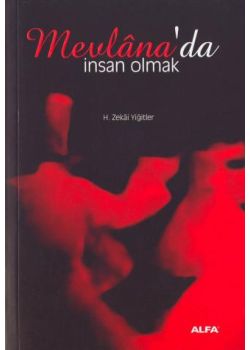 Mevlana'da İnsan Olmak