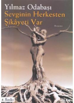 Sevginin Herkesten Şikayeti Var