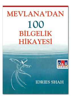 Mevlana'dan 100 Bilgelik Hikayesi