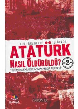 Atatürk Nasıl Öldürüldü? 2