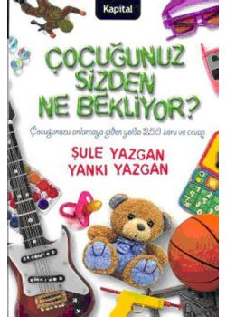 Çocuğunuz Sizden Ne Bekliyor