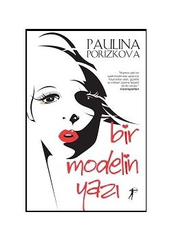 Bir Modelin Yazı Paulina Porizkova