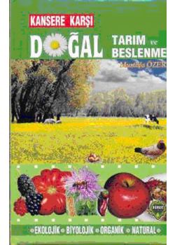 Kansere Karşı Doğal Tarım ve Beslenme