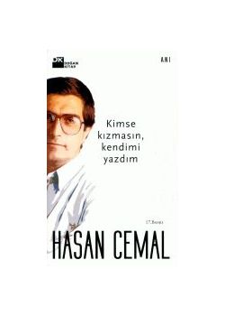 Kimse Kızmasın Kendimi Yazdım