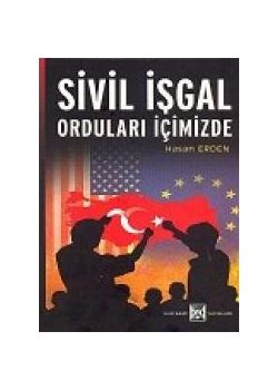 Sivil İşgal Orduları İçimizde