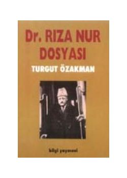 Dr. Rıza Nur Dosyası