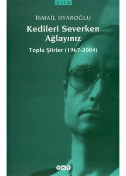 Kedileri Severken Aglayiniz