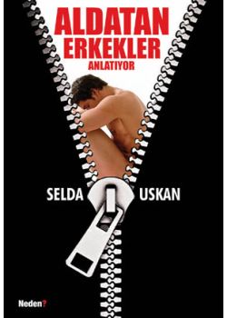 Aldatan Erkekler Anlatıyor Selda Uskan