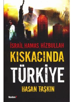 İsrail, Hamas, Hizbullah Kıskacında Türkiye