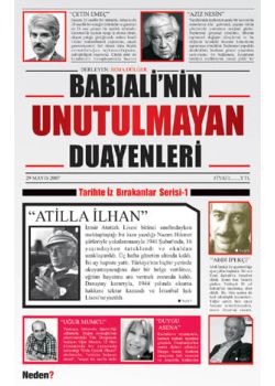 Babıali’nin Unutulmayan Duayenleri