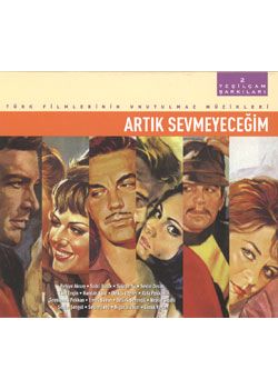 Yeşilçam Şarkıları 2 Artık Sevmeyece