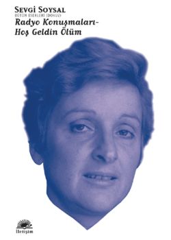 Radyo Konuşmaları-Hoş Geldin Ölüm