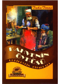 Kahvenin Öyküsü Taha Toros