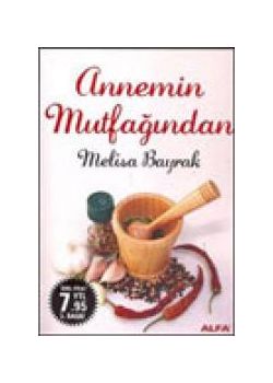 Annemin Mutfağından