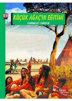 Küçük Ağaç'ın Eğitimi Forrest Carter
