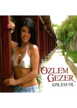 Kölem Ol Özlem Gezer